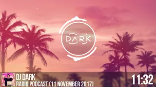 Dj Dark @ Radio Podcast (11 November 2017)