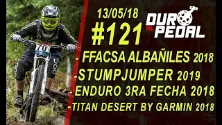 DURO AL PEDAL - PROGRAMA 121 - 13/05/2018