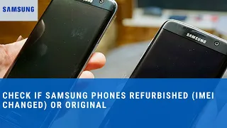 How to Check if Your Samsung Galaxy Phone Is Genuine or a Refurbished Model