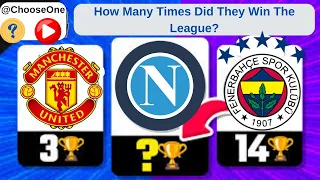 How many times have they been champions in the league? Football Quiz 2024