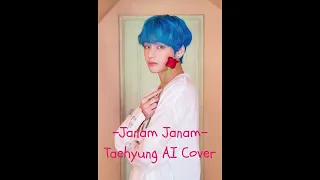 Taehyung AI Cover- Janam Janam