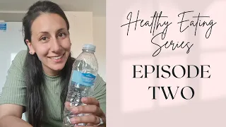 GET HEALTHY WITH ME  | HEALTHY EATING SERIES EPISODE 2 | AT HOME WORKOUTS | MEAL IDEAS