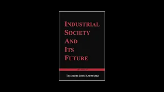 Industrial Society and Its Future by Kaczynski Theodore, John