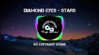 Diamond Eyes - Stars (trapmusic)