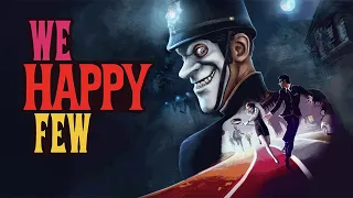 Rant: We Happy Few