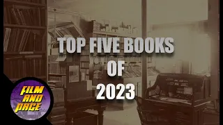 Top Five Books of 2023!