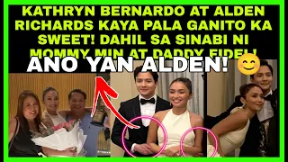 KATHRYN BERNARDO BINILIN NI MOMMY MIN AT DADDY FIDEL KAY ALDEN RICHARDS.TISOY TODO BANTAY