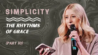 Simplicity // The Rhythms of Grace (Part 10) // Ps Rebekah Proud