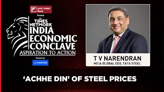 T V Narendran Of Tata Steel Speaks On Trends In Steel Prices | India Economic Conclave | ET Now