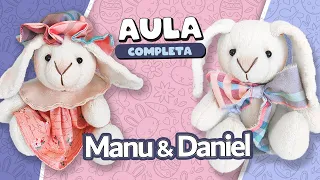 COELHOS DE PANO -  Manu e Daniel - AULA COMPLETA ♥️