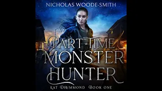 Part-Time Monster Hunter - Free Urban Fantasy Audiobook (Kat Drummond Book 1 - Complete Novel)