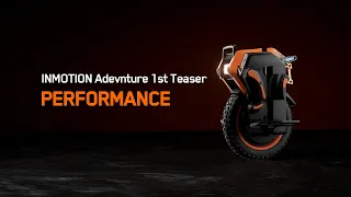 INMOTION V14 Adventure 1st Teaser: Performance