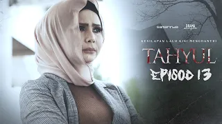 Tahyul (2021) | Episod 13