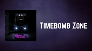 The Prodigy - Timebomb Zone (Lyrics)