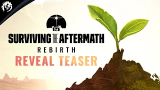 Surviving the Aftermath: Rebirth - Reveal Teaser