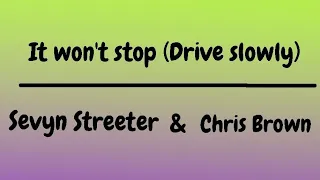 It won't stop (Drive Slowly) - Sevyn Streeter & Chris Brown | TikTok Complation