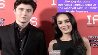 Mateus Ward Interview With Alexisjoyvipaccess At The Meanest Man In Texas Premiere