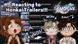 Reacting to ALL Honkai Trailers?? with FRIENDS????? | Honkai Star Rail Trailer Reactions Part 1