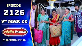 CHANDRALEKHA Serial | Episode 2126 | 9th Mar 2022 | Shwetha | Jai Dhanush | Nagashree | Arun