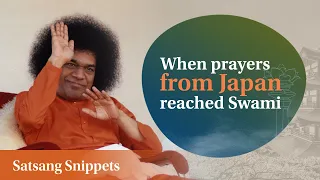 When Prayers From Japan Reached Swami | Satsang Snippets | Prasanthi Nilayam