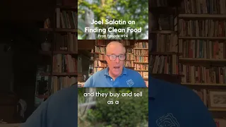 How do you find clean food? Joel Salatin #shorts