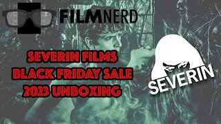 Severin Films' Black Friday Sale 2023 Unboxing | FilmNerd