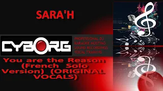 READ DESCRIPTION - SARA'H YOU ARE THE REASON  FRENCH VERSION ORIGINAL VOCALS including lyric sync