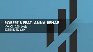 Robert B featuring Anna Renae - Part Of Me