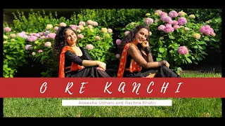 O Re Kanchi | Asoka | Choreography by Rachna Khatri and Aneesha Udhani