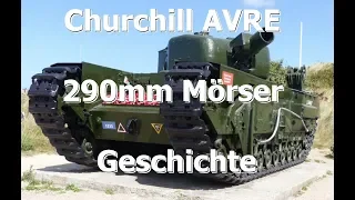 Churchill AVRE mit 290mm Mörser | Geschichte