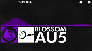 [Dubstep] - Au5 - Blossom [EP Release]