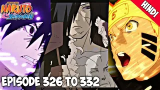 Naruto shippuden episode 326-327-328-329-330-331-332 || in hindi || explain by || Anime explanation