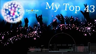 Eurovision 2016 | My Top 42 (43)! Before the show | + Comments