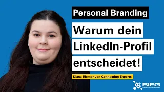 Personal Branding mit LinkedIn: Ihr professioneller (erster) Eindruck