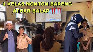 1 KELAS NONTON BARENG VIDEO ATHAR BALAP ‼️ TERIMA KASIH IBU DAN BAPAK GURU😍