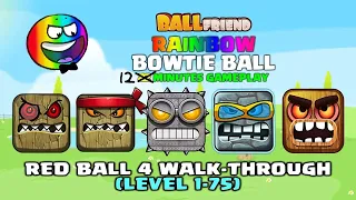 Rainbow Bowtie Ball - Ball Friends - 12 Minutes Speed - Gameplay Volume 1,2,3,4,5