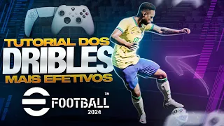 🔥🎮 EFOOTBALL 2024 | TUTORIAL DOS DRIBLES MAIS EFETIVOS DO JOGO | OS DRIBLES MAIS APELATIVOS DO GAME