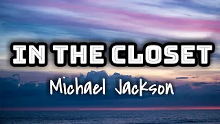 Michael Jackson, Princess Stephanie of Monaco - In The Closet (Lyrics Video) 🎤