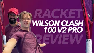 Wilson Clash 100 Pro v2 Review by Gladiators