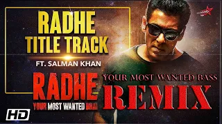 Radhe Title Track bass Radhe - Your Most Wanted Bhai | Salman Khan & Disha Patani dj remix full