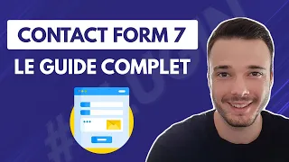 CONTACT FORM 7 : Configuration de A à Z sur WordPress en français