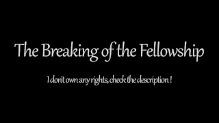 The Breaking of the Fellowship (1 Hour) - Lord of the Rings