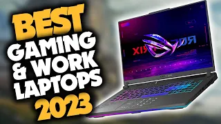 Best Laptop for Gaming And Work in 2023 (Top 5 Versatile Picks For Any Budget)