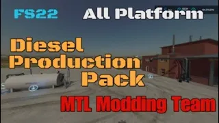 Diesel Production Pack/ New mod for all platforms on FS22 / see update note