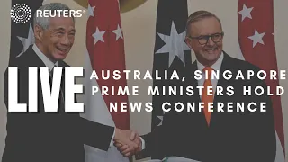 LIVE: Australia, Singapore prime ministers hold news conference