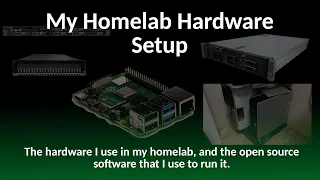 The Hardware in my Homelab, and the Open Source Software I use to run it all in 2023.