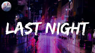 Morgan Wallen - Last Night (Lyrics) | Wiz Khalifa, Justin Bieber,... (Mix Lyrics)