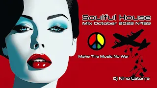 Soulful House Mix October 2023 N°159