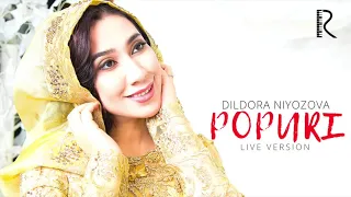 Dildora Niyozova - Popuri (jonli ijro)