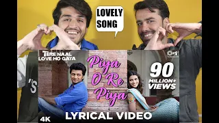 Piya O Re Piya SONG AFGHAN REACTION | Tere Naal Love Ho Gaya | AFGHAN REACTors